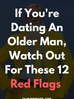 Red Flags When Dating An Older Man