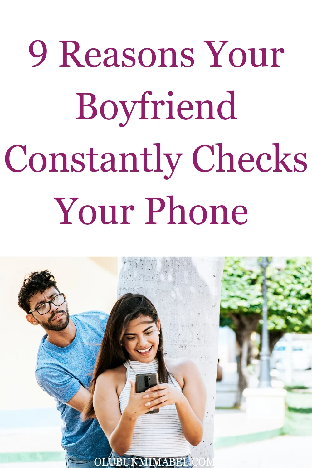 Why Does My Boyfriend Check My Phone