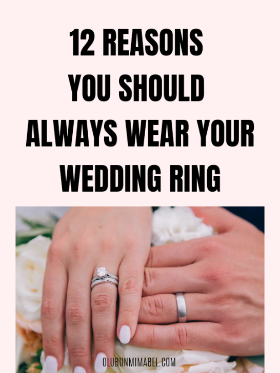 12 Fascinating Reasons Why You Should Always Wear Your Wedding Ring