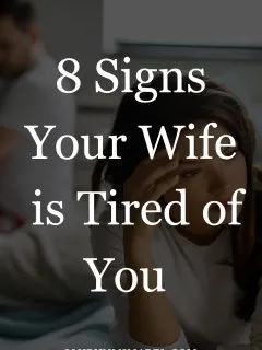 signs your wife is tired of you