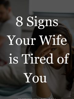 signs your wife is tired of you