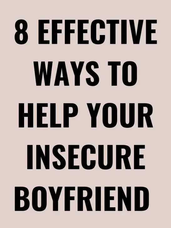 8 Effective Tips for Helping Your Insecure Boyfriend Olubunmi Mabel