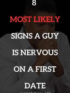 Signs A Guy Is Nervous On A First Date