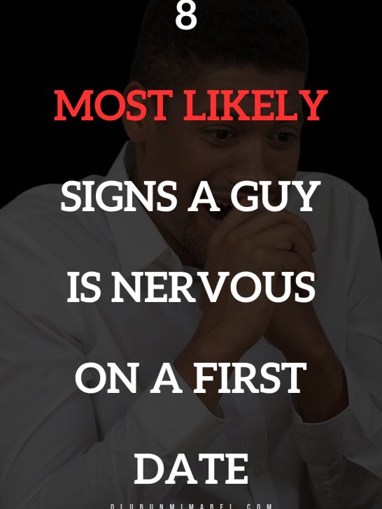 8 Most Likely Signs A Guy Is Nervous On A First Date