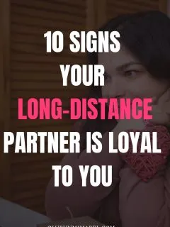 Ways To Check Loyalty In a Long Distance Relationship