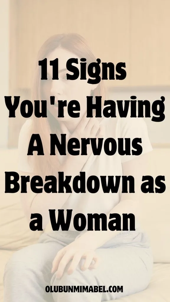 Warning Signs of a Nervous Breakdown in a Woman
