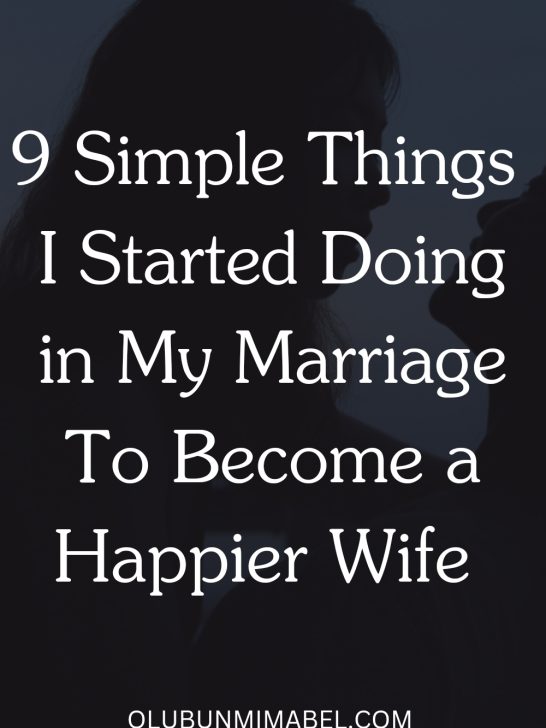 9 Things I Started Doing in My Marriage to Be a Happier Wife
