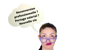 Reconversion professionnelle : la solution du portage salarial