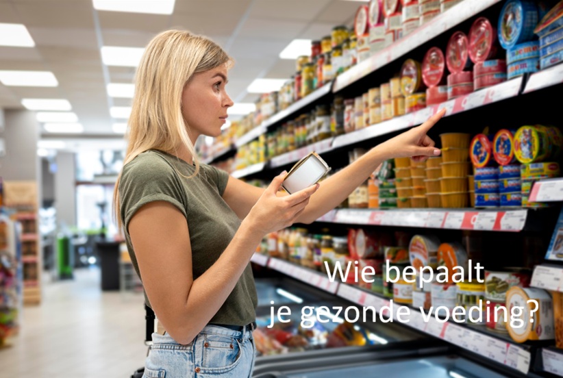 Gezondevoeding2 Wie bepaalt nu eigenlijk of je gezonde voeding kan kopen?