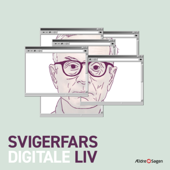 Podcast svigerfars digitale liv