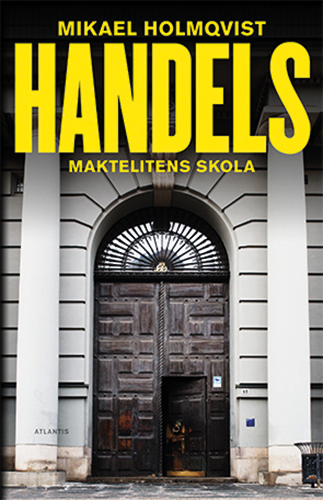 Handels: Maktelitens skola