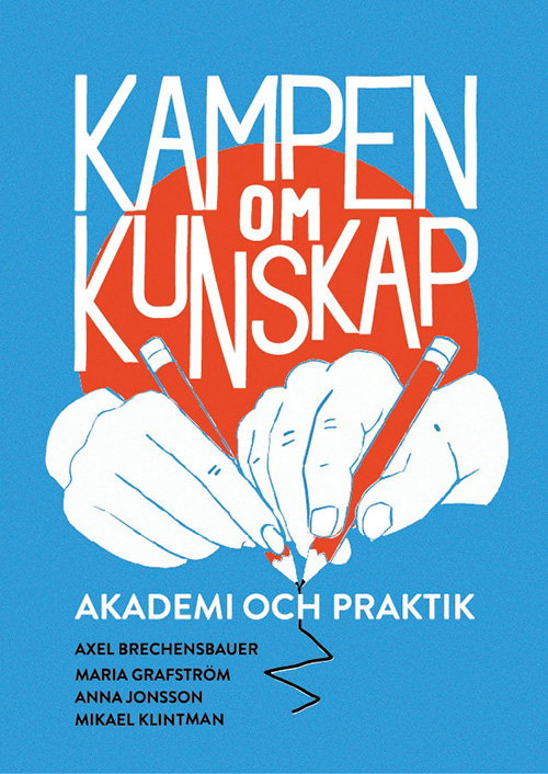 Kampen om kunskap – Akademi och praktik