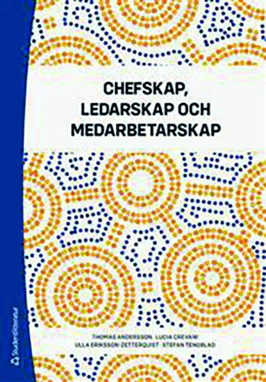 Chefskap, ledarskap och medarbetarskap