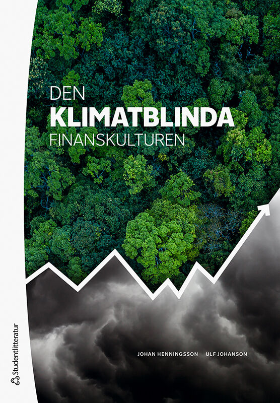 Den klimatblinda finanskulturen