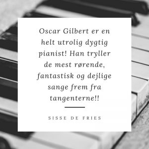 Anmeldelse af Pianist Oscar Gilbert