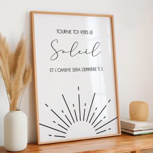 Affiche citation tourne toi vers le soleil et l'ombre sera derrière toi