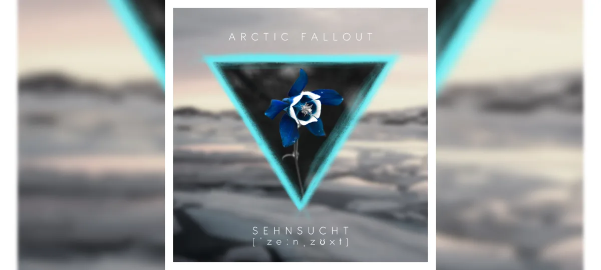 Arctic Fallout Sehnsucht
