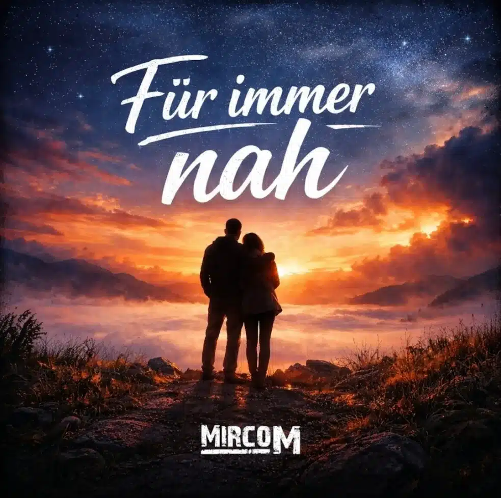 MircoM veröffentlicht „Für immer nah“: Emotionaler Liebessong mit überraschender Energie