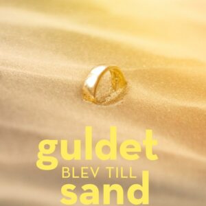 Guldet blev till sand