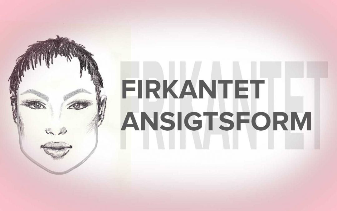 Firkantet ansigt