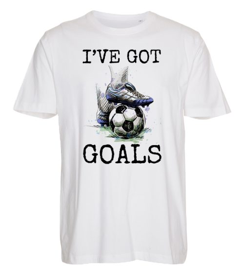 I´ve Got Goals - Fodbold T-shirt