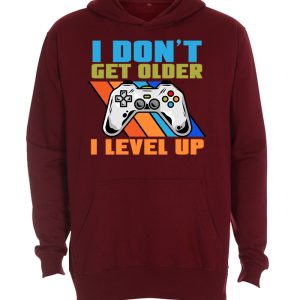 I don´t get older, I level up - Gamer Hoodie