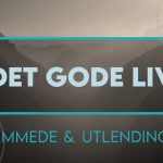 07 Det gode liv | Fremmede og utlendinger | Magnus Nebdal