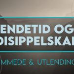 09 Endetid og disippelskap | Fremmede og utlendinger | Magnus Nebdal