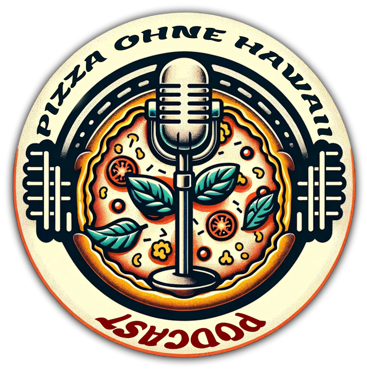 Pizza ohne Hawaii Podcast