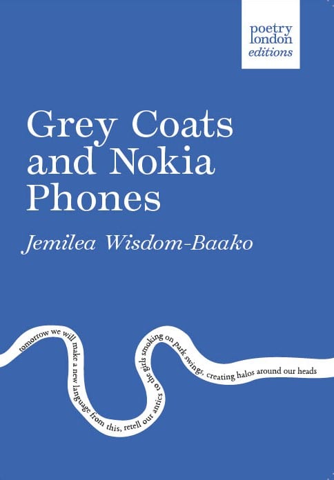 Grey Coats and Nokia Phones • Jemilea Wisdom-Baako