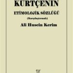 Lenguistik dramın yazarından Kürtçe'nin etimolojik sözlüğü