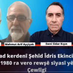 Yad kerdenî Şehîd Îdrîs Ekîncî