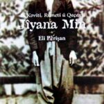 BÎRANÎNÊN ELÎ PERÎŞAN ”JIYANA MIN”