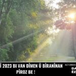 DANASÎNA ÊZDÎYATIYÊ : Îda Êzî 2023 bi van dîmen û bîranînan pîroz be !