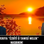 DANASÎNA ÊZDÎYATIYÊ : Baweriya “Êzdîtî û Tawisî Melek” nasbikin!