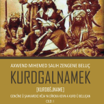 Med ve Sonrası Kürd Tarihi İçin Bir Hazine:  Kurdgalnamek (Kurdbêjname)