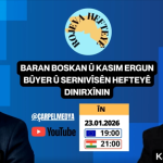 Rojeva Hefteyê: Baran BOSKAN û Kasim ERGUN bûyer û sernivîsên hefteyê dinirxînin