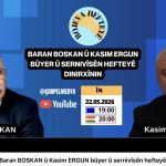 jeva Hefteyê : Baran BOSKAN û Kasim ERGUN bûyer û sernivîsên hefteyê dinirxînin
