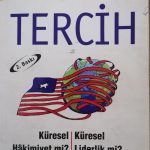 KONTROLLÜ KAOS VE VEKÂLET SAVAŞLARINDA “TERCİH” (I)
