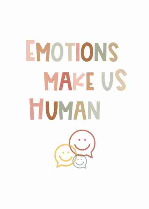 Emotions Make Us Human Poster