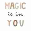Magic is in You Poster