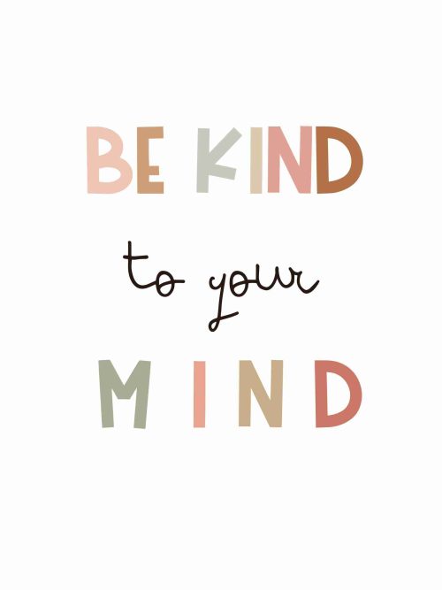 Be Kind To Your Mind Poster