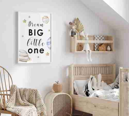 Dream BIG little one poster