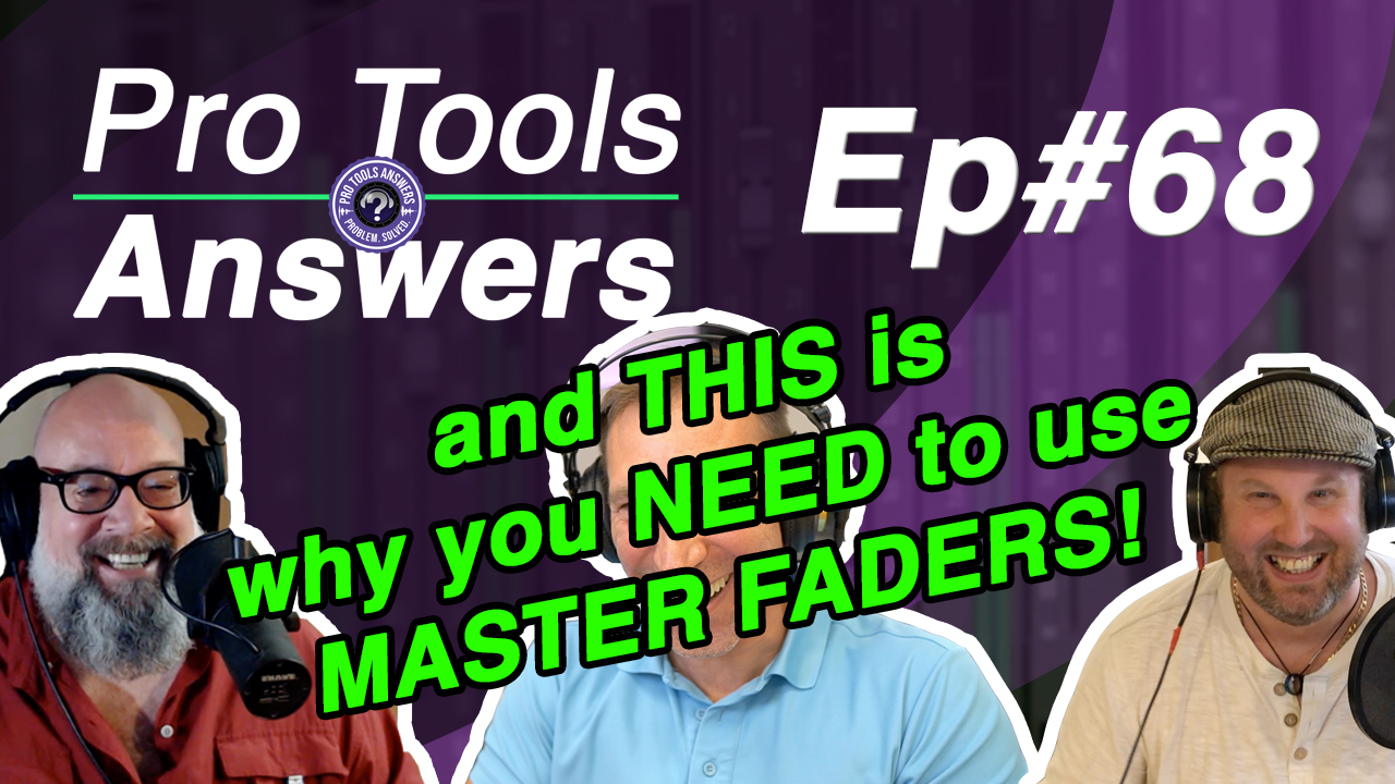 Ep #68 | and this is why you NEED to use Master Faders (Master Faders 2/3)