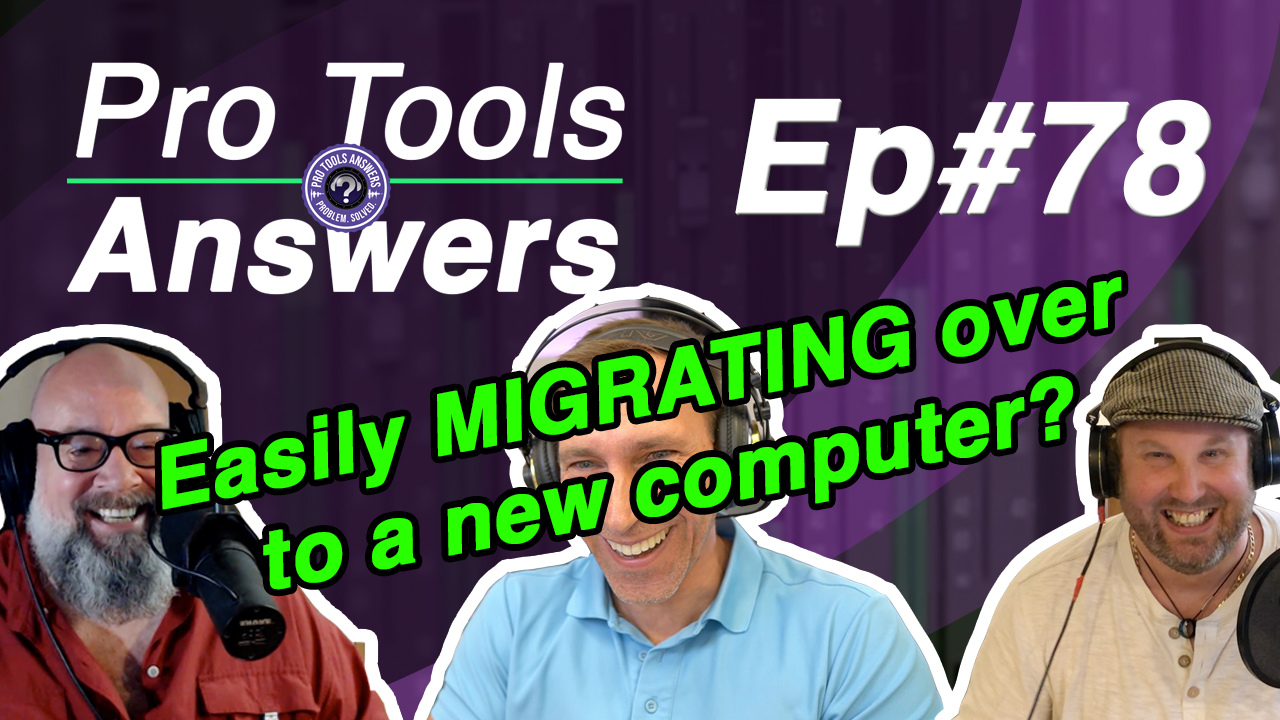 Ep #78 | Migrating your DAW over to a new computer?