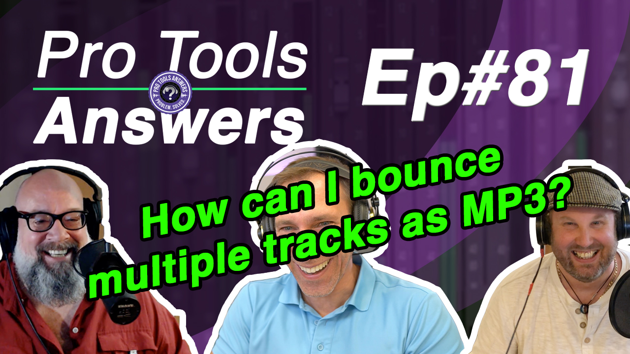 Ep #81 | How can I bounce multiple tracks as MP3?