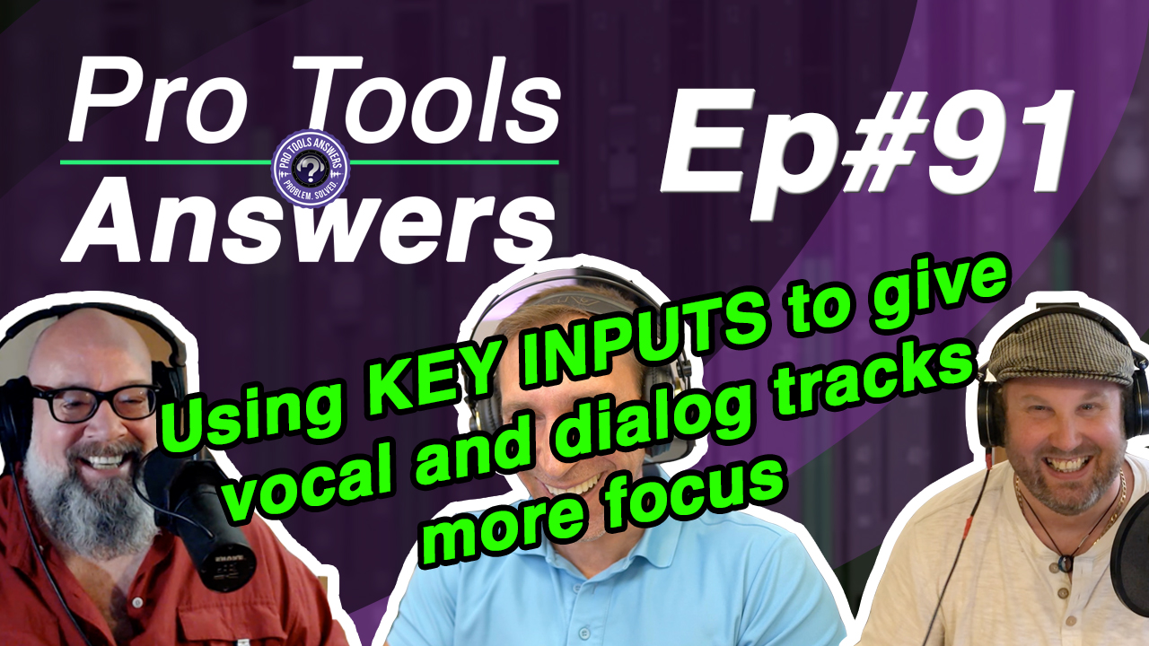 Ep #91 | Using Key Inputs in Compressors to give dialog more focus