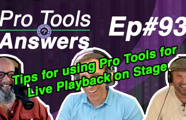 Ep93 | Tips for Pro Tools Live Backing Track triggering | Pro Tools Answers