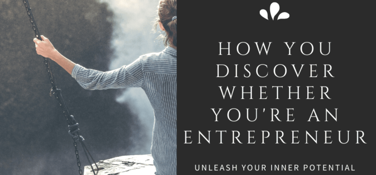 discover whether you're an entrepreneur