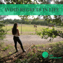 How to avoid regrets in life